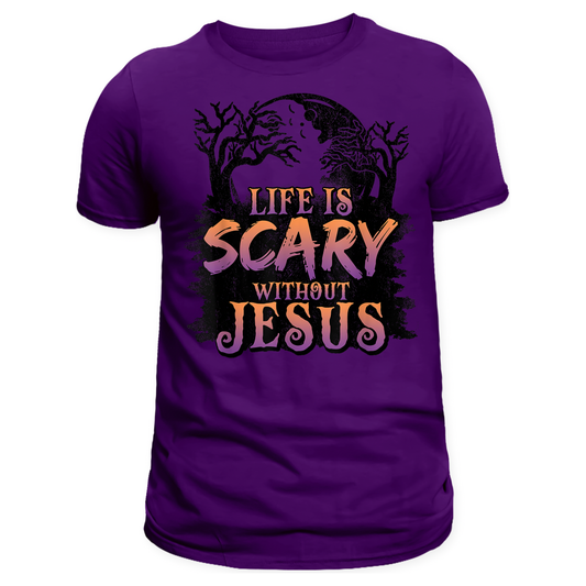 Life is Scary Without Jesus